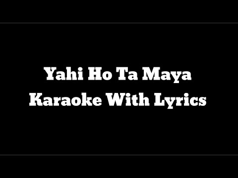 Yahi Ho Ta Maya | Nabin K Bhattarai, Pranil L Timilsina