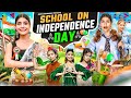 School On INDEPENDENCE DAY Rinki Chaudhary