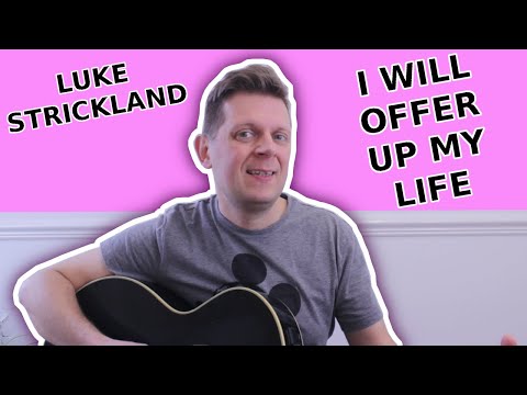 I will offer up my life - intimate acoustic version of Matt Redman ...