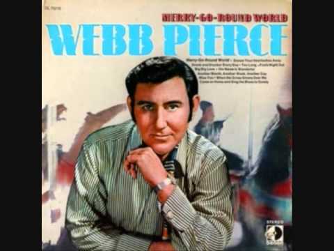 Webb Pierce  - When The Grass Grows Over Me