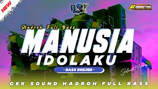Download lagu HADROH FULL BASS • MANUSIA IDOLAKU • BASS DREJEB || AR PRODUCTION mp3