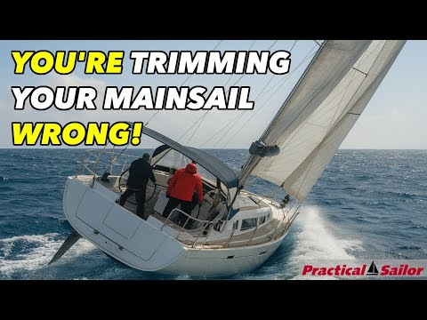 You’re TRIMMING Your Mainsail WRONG! How To Fix It Fast