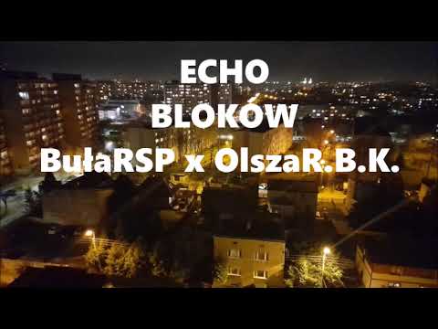 BułaRSPxOlsza R.B.K. - Echo Bloków