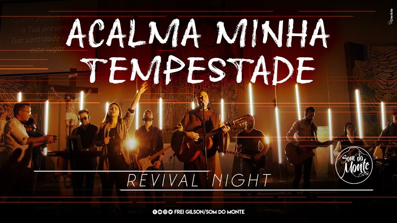 Acalma minha tempestade | Revival Night - Som do Monte