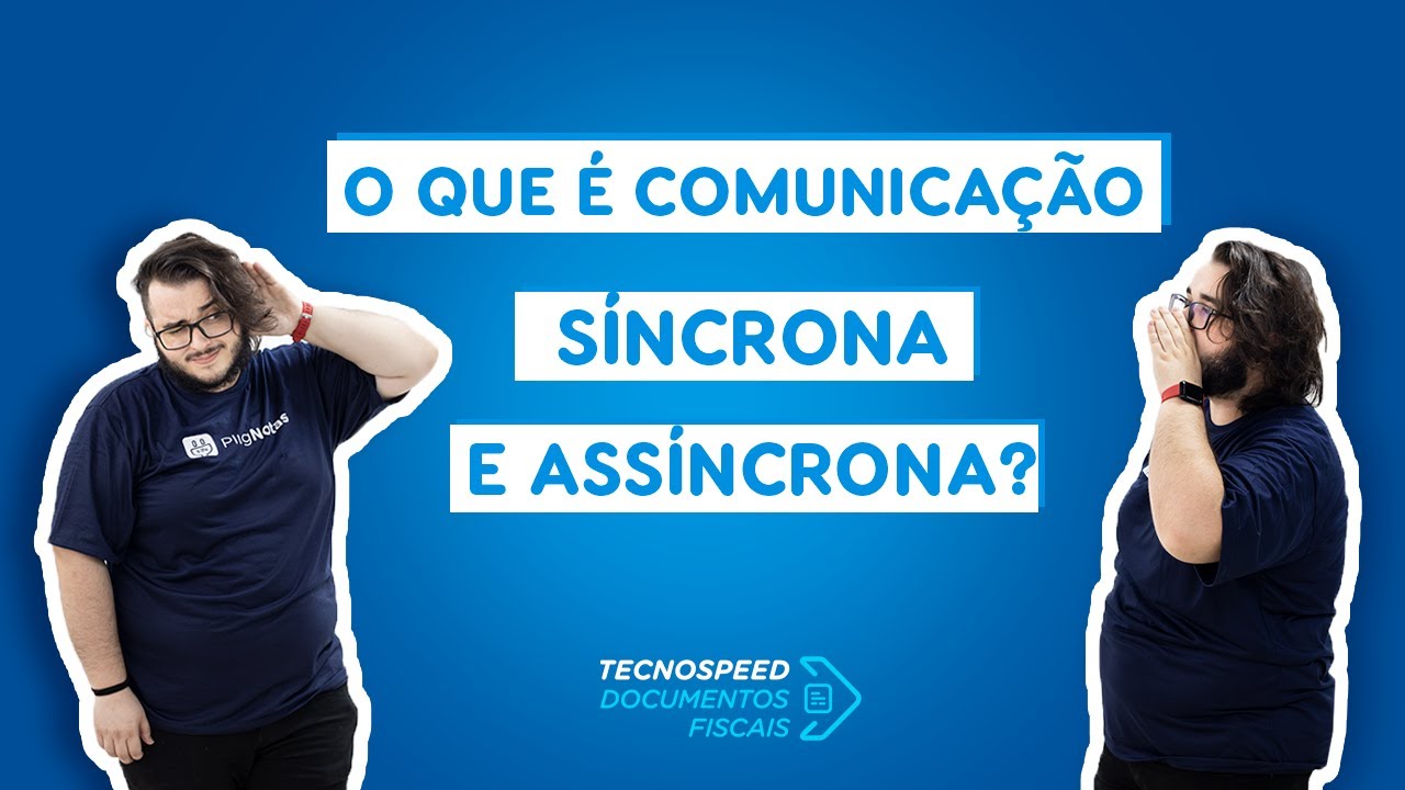 O que é comunicação Síncrona e Assíncrona | DFe