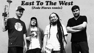 iLLBiLLY HiTEC - East To The West (Fede Flores remix)