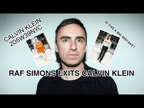 Raf Simons Has Exited And Is Out Of Calvin Klein | A Big Mistake?
