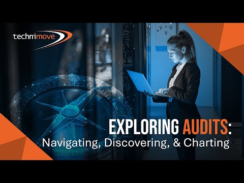 Technimove - Exploring Audits: Navigating, Discovering and Charting
