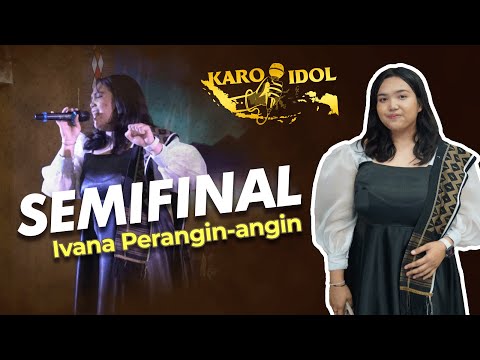 Tiga Sibolangit - Ivana Nisura Perangin-angin | BABAK SEMIFINAL
