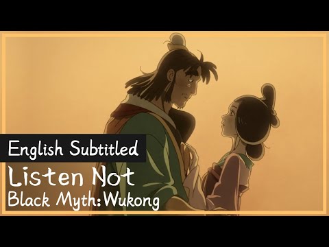 Black Myth: Wukong - "Listen Not" (Chapter 4 Ending Song) | English Subtitles/Lyrics