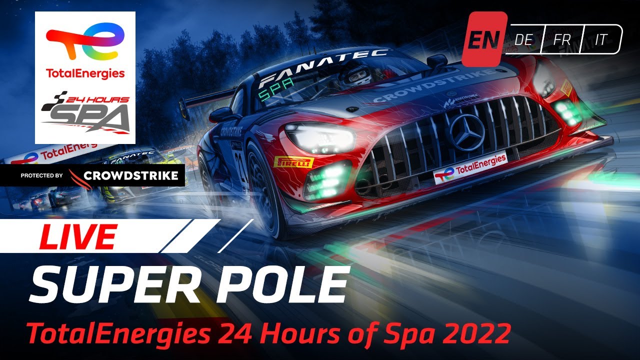 LIVE | Super Pole | 24 Hours of Spa