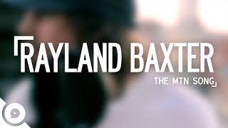 Rayland Baxter - The Mtn Song | OurVinyl Sessions