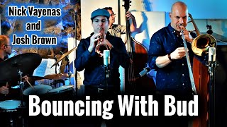 Nick Vayenas/Josh Brown Quintet: Bouncing with Bud
