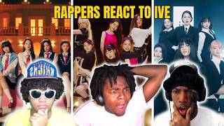RAPPERS REACT TO IVE (I AM, ELEVEN, LOVE DIVE) "THESE GIRLS ARE TALENTED"