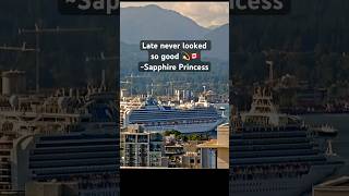 Maybe Late Never Looked So Good  ✨🚢 Sapphire Princess Shines in Vancouver Evening Departure🇨🇦