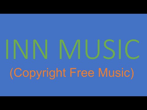 MUSIC 36 - INN MUSIC ( Copyright Free Music )