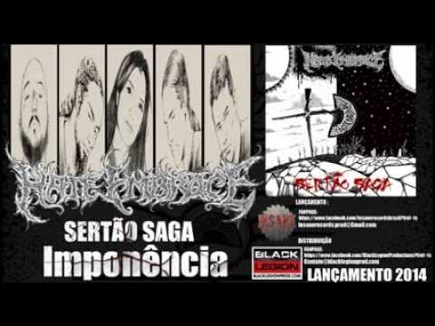 Hate Embrace - Imponência (Sertão Saga)  2014
