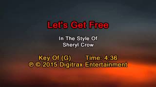Sheryl Crow - Let&#39;s Get Free (Backing Track)