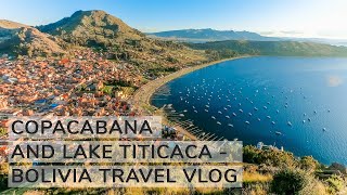 A complete guide to Copacabana and Lake Titicaca - Bolivia travel vlog  | Aliz’s Wonderland