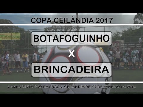 Botafoguinho x Brincadeira - Final Copa Ceilândia 2017