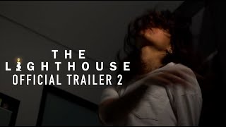 The Lighthouse | Official Trailer 2