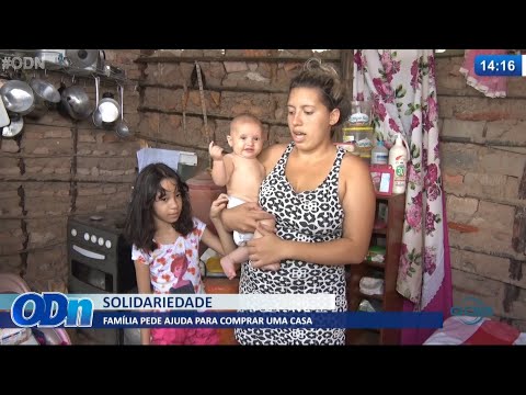 Família pede ajuda para comprar uma casa 16 07 2021