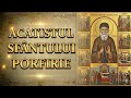 ACATISTUL SFÂNTULUI PĂRINTE PORFIRIE KAVSOKALIVITUL TĂMĂDUITORUL DE CANCER ȘI ALTE BOLI GRAVE