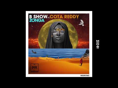 B Show Feat. Cota Reddy - Zonga (MIDH Premiere)