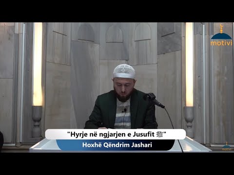 |1| Hyrje në ngjarjen e Jusufit ﷺ - Hoxhë Qëndrim Jashari
