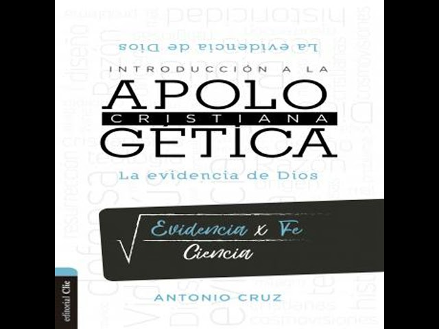 Vídeo relacionado con Introducción a la Apologética: La evidencia de Dios