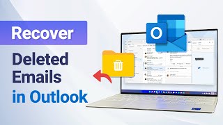 [Full Guide] How to Recover Deleted Emails in Outlook | Even Permanently Deleted
