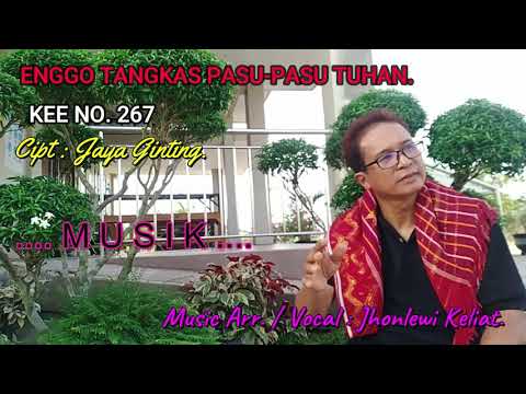 KEE 267 - Jhonlewi Keliat. ENGGO TANGKAS PASU-PASU TUHAN.