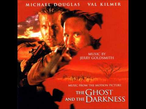 Jerry Goldsmith - The Ghost and the Darkness Soundtrack (Part 1 / 3)