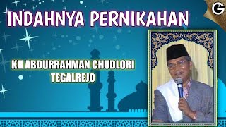 Download lagu KH. Abdurrahman Chudlori ‼ indahnya pernikahan mp3