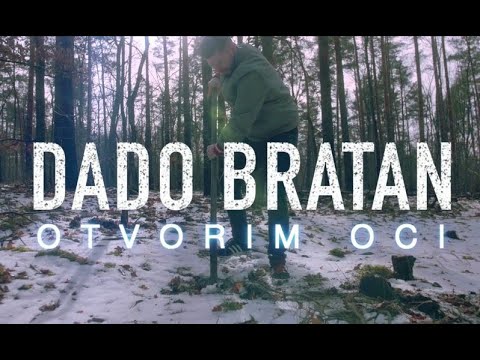 DADO BRATAN - OTVORIM OCI (Official Video) Prod. by Bujaa Beats