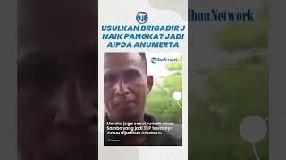 Keluarga Berikan Usul Brigadir J Naik Dua Pangkat Jadi Aipda Anumerta dan Pulihkan Nama Baiknya