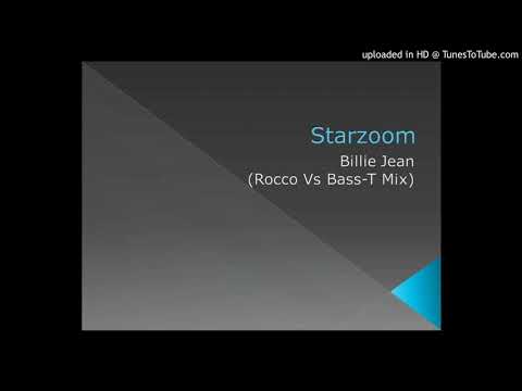 Starzoom - Billie Jean (Rocco Vs Bass-T Mix)