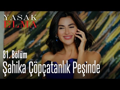 Şahika çöpçatanlık peşinde - Yasak Elma 81. Bölüm