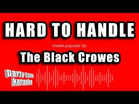 The Black Crowes - Hard To Handle (Karaoke Version)