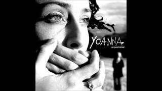 Yoanna - Tant Qu'Elle Dit