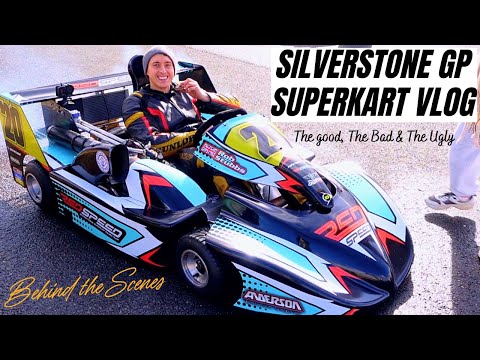 Rob Stubbs - Division 1 Superkart - FULL VLOG - Silverstone GP Circuit (Behind the Scenes Footage)!!