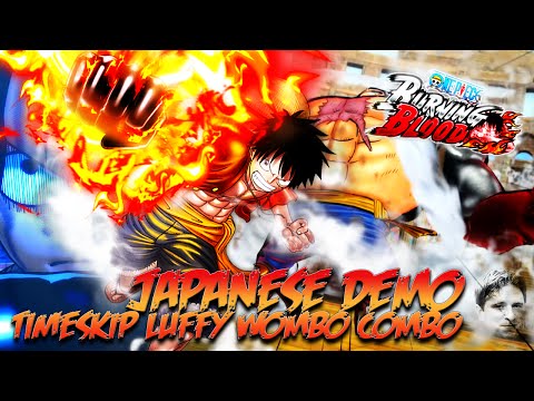 Timeskip Luffy Wombo Combo | One Piece Burning Blood Japanese Demo