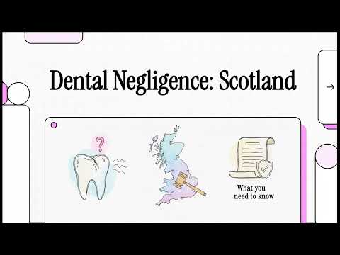 Dental Negligence Claims in Scotland Explained