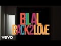 Bilal - Back To Love