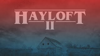 Hayloft II Music Video
