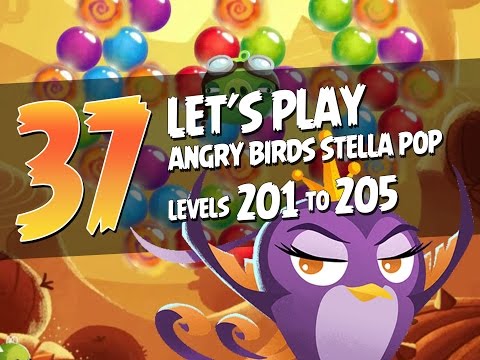 Let's Play Angry Birds Stella Pop - Part 37 - Levels 201 to 205 - Blues Oasis