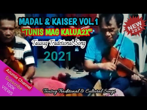 Apah Mads & Kaih Vol.1 - TUNIS MAG KALUA2X | Tausug Traditional Song 2021