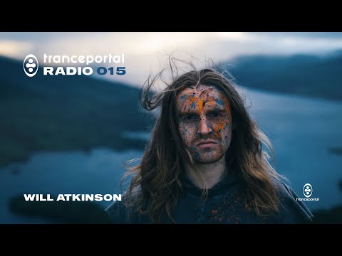 1 Hour TRANCE MIX by Will Atkinson | Tranceportal Radio 015