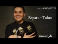 Sepatu - Tulus (lirik lagu indonesia)