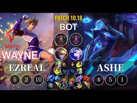 GRF Wayne Ezreal vs Ashe Bot - KR Patch 10.18
